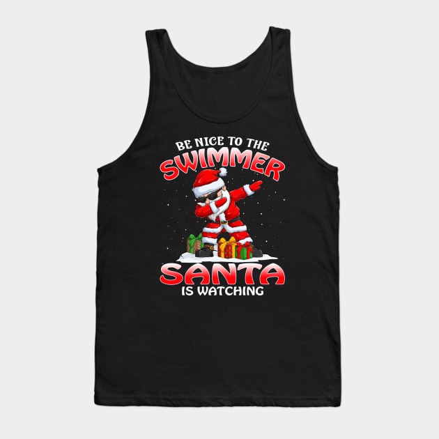 Be Nice To The Swimmer Santa is Watching Tank Top by intelus